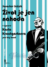 Život je jen náhoda - v úpravě K. Krautgartnera pro big-band